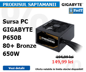 Produsul saptamanii - Sursa PC GIGABYTE P650B, 80+ Bronze, 650W!