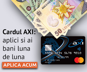 Aplica cu AXI Card si ai bani luna de luna!