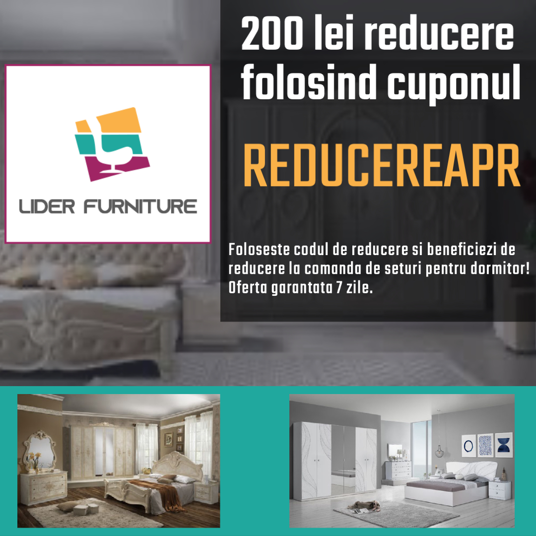 MOBILA DORMITOR - Cupon reducere de 200 lei pentru achizitia unui set de dormitor de la Lider Furniture