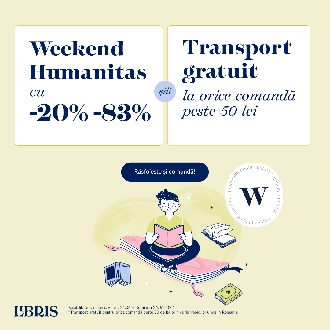 -20% -83% la Humanitas + Transport GRATUIT*! Incepe weekendul ca la carte 