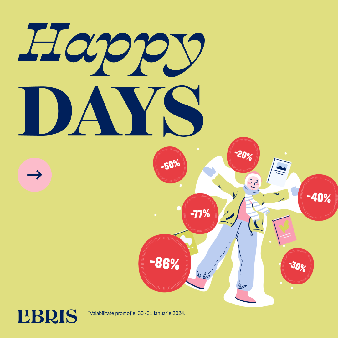 Happy Days! -86%, -30%, -50%, -77%! Două zile cu REDUCERI vesele!